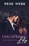 Uncovering Lily (MacKay International, #1) Uncovering Lily (MacKay International, #1)