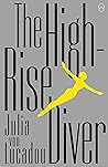 The High-Rise Diver by Julia von Lucadou