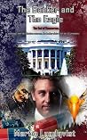 The Banker and the Eagle: The End of Democracy (The Banker Trilogy Book 2) The Banker and the Eagle: The End of Democracy (The Banker Trilogy Book 2)