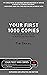Your First 1000 Copies: The Step-by-Step Guide to Marketing Your Book