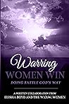 Warring Women Win...