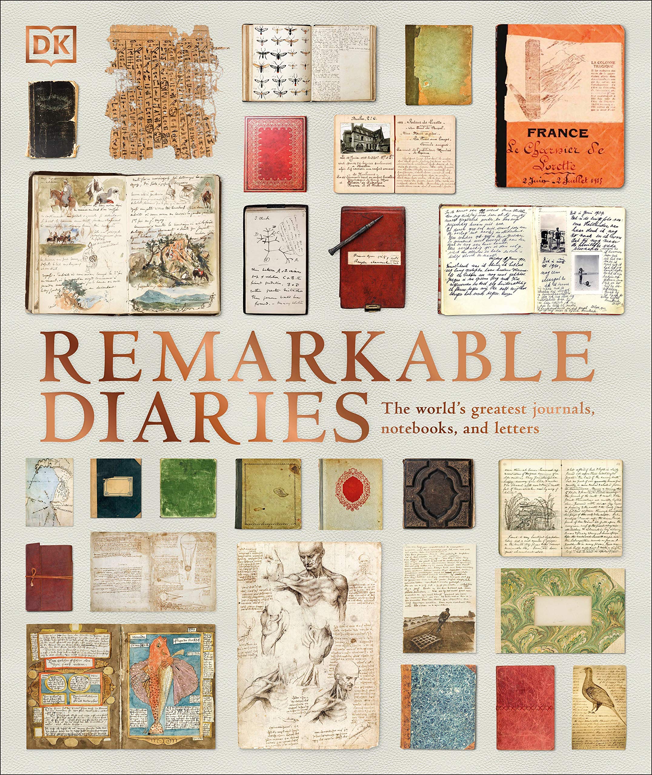 Remarkable Diaries: The World's Greatest Diaries, Journals, Notebooks, & Letters (DK History Changers)