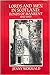 Lords and Men in Scotland: Bonds of Manrent, 1442 - 1603