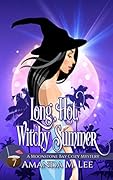 Long, Hot, Witchy Summer