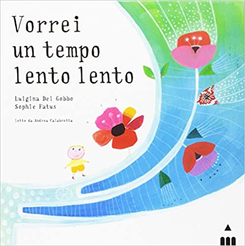 Vorrei un tempo lento lento (Hardcover)