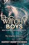 Witchy Boys by Katey Hawthorne Witchy Boys by Katey Hawthorne