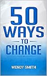 50 Ways To Change