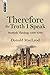 Therefore the Truth I Speak: Scottish Theology 1500-1700