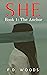 SHE: Book 1: The Anchor