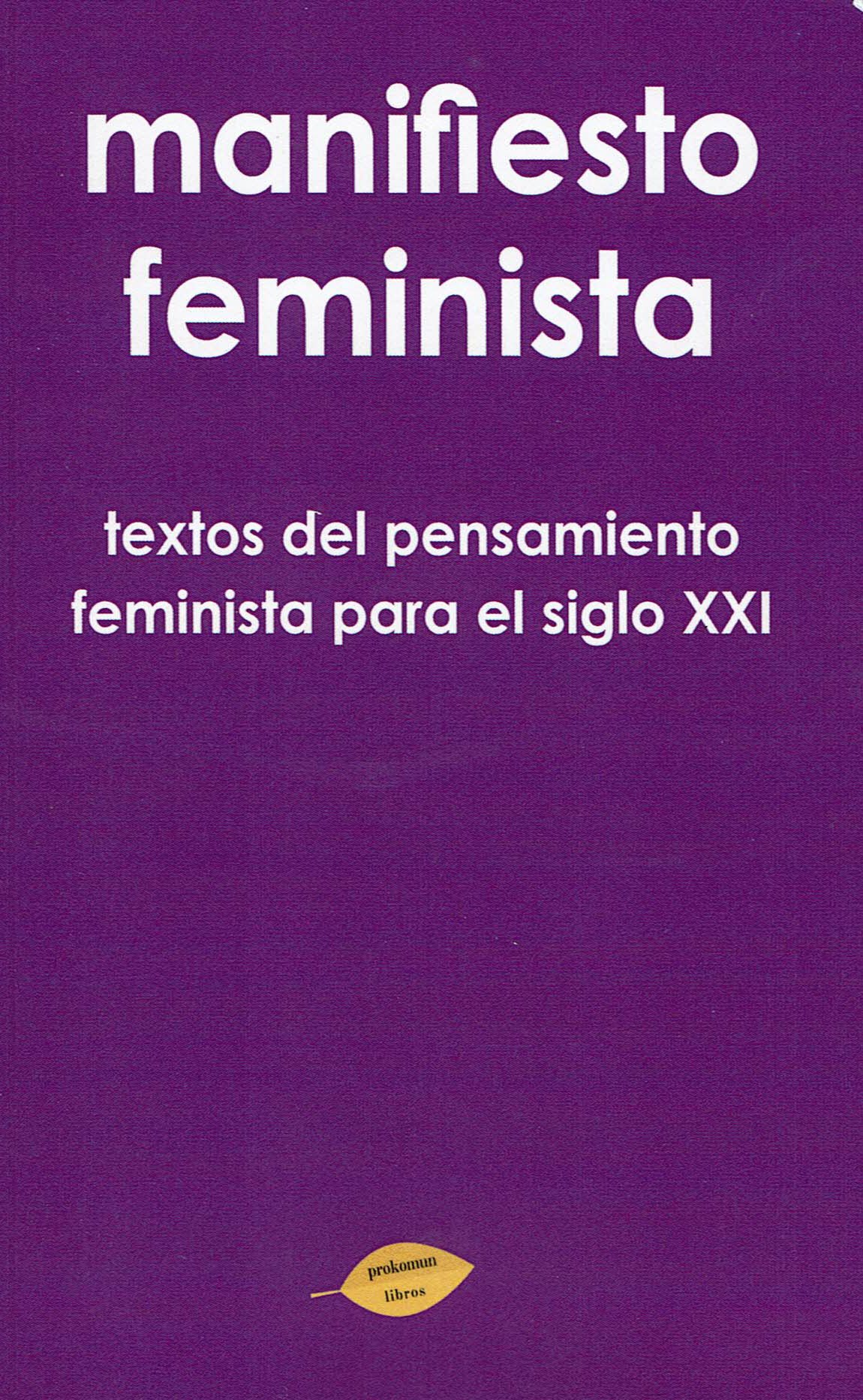 Manifiesto Femnista: Antología de textos del movimiento feminista (Paperback)