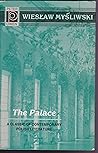 The Palace by Wiesław Myśliwski