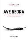Ave negra: La his...