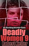 Deadly Women Volume 9 by Robert Keller
