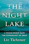The Night Lake by Liz Tichenor