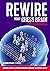 Rewire Your Chess Brain by Cyrus Lakdawala Rewire Your Chess Brain by Cyrus Lakdawala