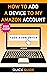 How to Add a Device to my Amazon Account: The Ultimate Guide on How to Register KINDLE device, TV device and many other devices. (2021 Screenshots) (How to manage my Account Book 4)