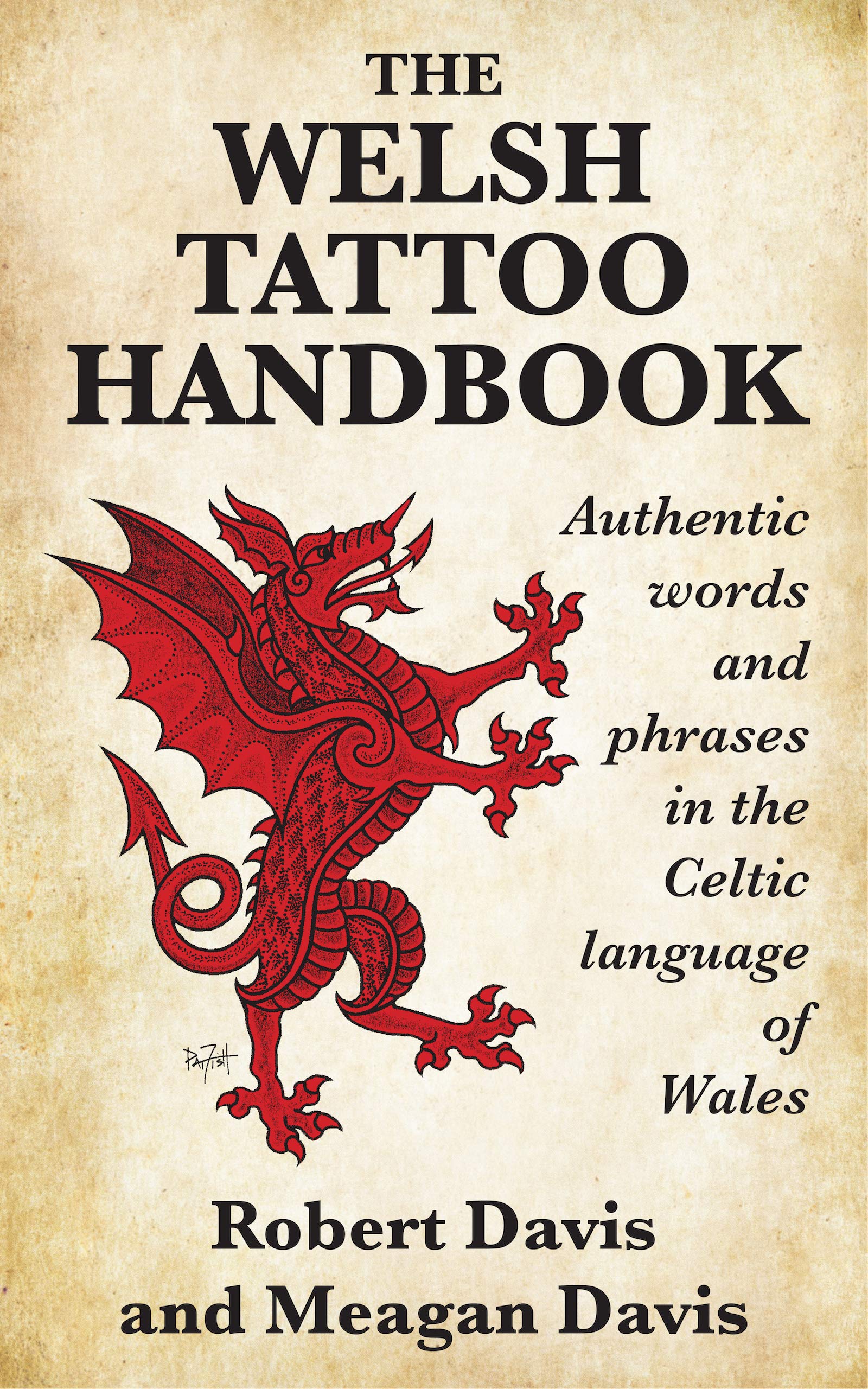The Welsh Tattoo Handbook: Authentic Words and Phrases in the Celtic Language of Wales (Kindle Edition)