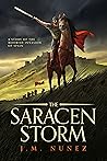 The Saracen Storm...