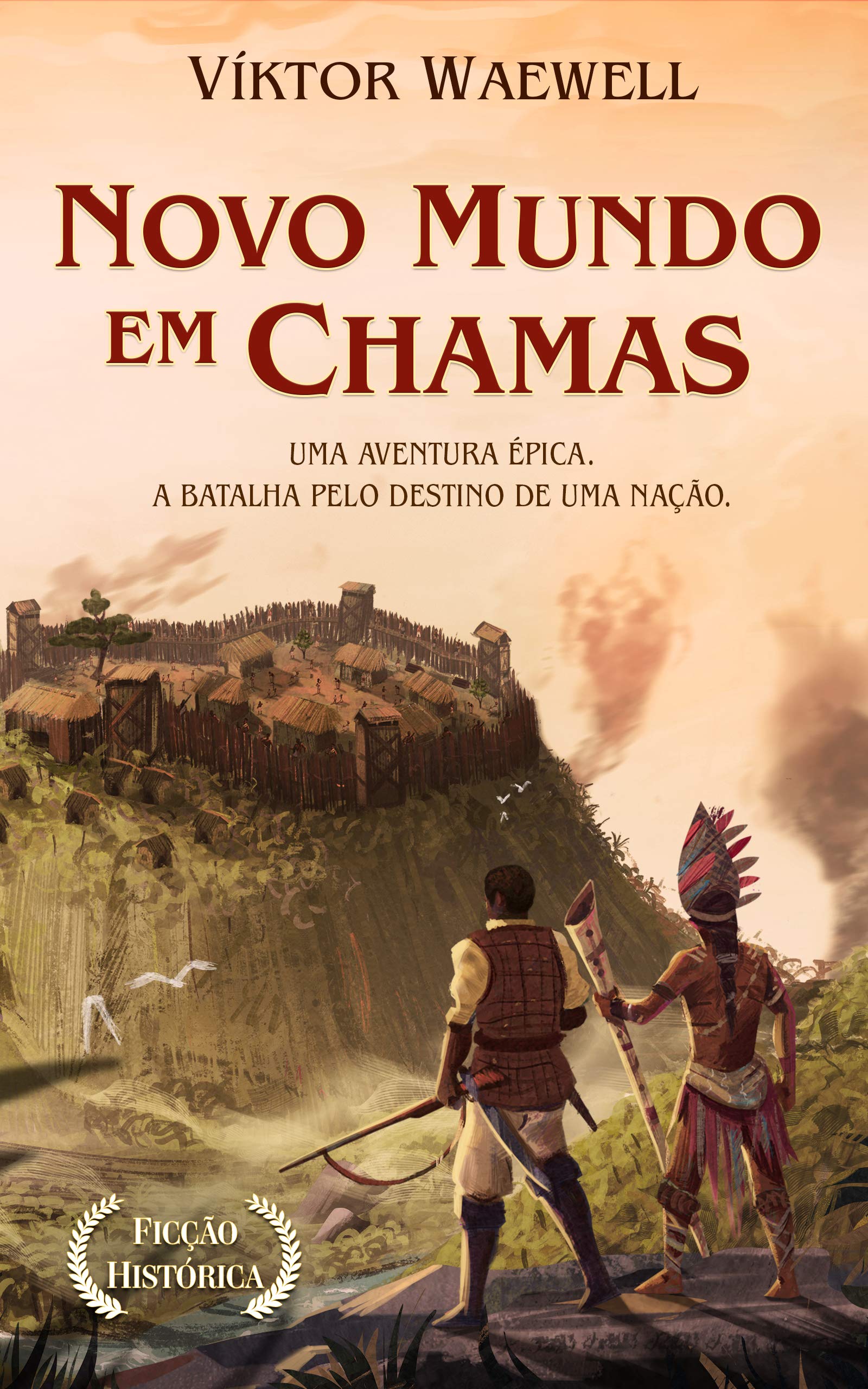 Novo Mundo em Chamas: Uma aventura épica (Portuguese Edition)