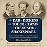 The Dab of Dickens, The Touch of Twain, and The Shade of Shak... by Elliot Engel The Dab of Dickens, The Touch of Twain, and The Shade of Shak... by Elliot Engel