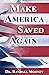 Make America Saved Again by Randall Mooney