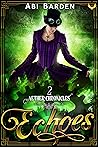 Echoes (Aether Chronicles, #2)
