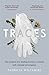 Traces: The memoir of a for...