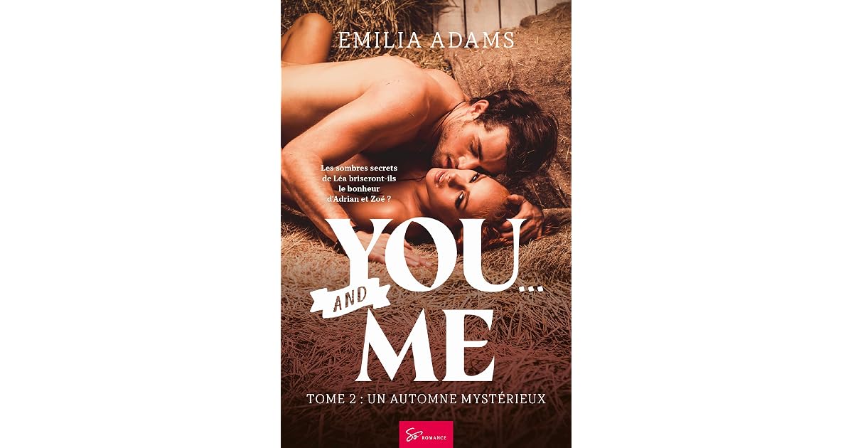 You… and Me - Tome 2: Un automne mystérieux by Emilia Adams