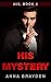 His Mystery: His, Book 4