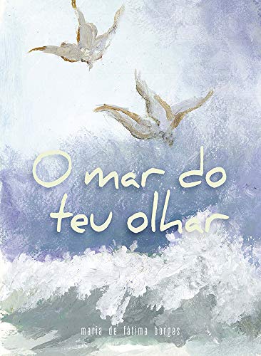 O Mar do teu Olhar
