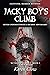 Jacky Boy's Climb by Karen Clow Jacky Boy's Climb by Karen Clow