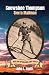 Snowshoe Thompson: Sierra Mailman (Fields of Silver and Gold, #2)