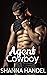 Agent Cowboy A Ranch Rules Novella by Shanna Handel