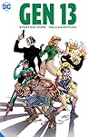 Gen¹³ : Starting Over The Deluxe Edition (Gen 13 The Deluxe Edition, #1)