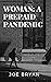Woman: A Prepaid Pandemic
