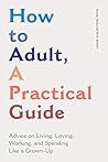 How to Adult, A P...