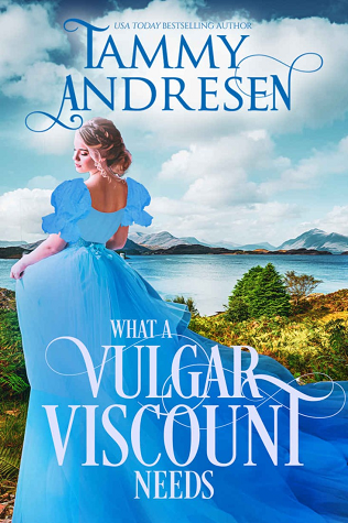 What a Vulgar Viscount Needs (Romancing the Rake, #5)