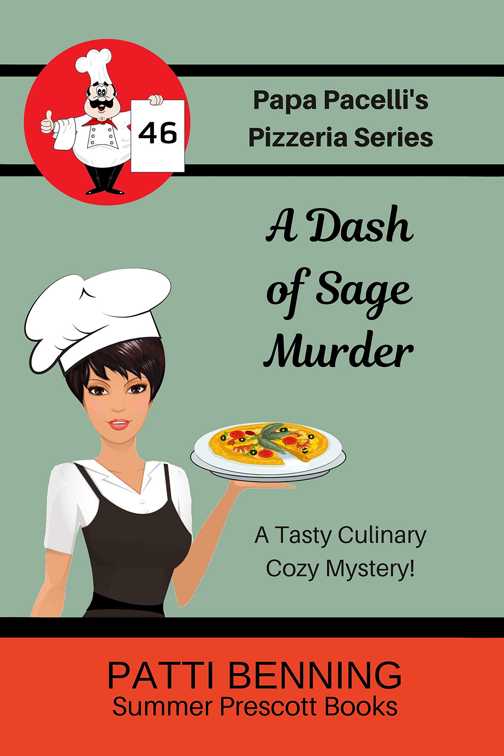 A Dash of Sage Murder (Papa Pacelli's Pizzeria Series Book 46)