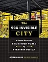 The 99% Invisible...