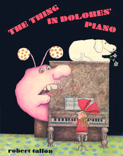 The Thing in Dolores' Piano (Paperback)