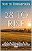 28 to Rise: Life for the Ou...