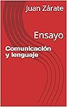 Comunicación y lenguaje: Ensayo (Spanish Edition) Comunicación y lenguaje: Ensayo (Spanish Edition)