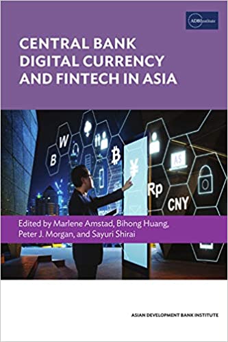 Central Bank Digital Currency and Fintech in Asia