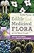 Edible and Medicinal Flora ...
