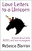 Love Letters to a Unicorn by Rebecca Blanton
