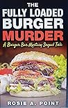 The Fully Loaded Burger Murder