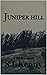 Juniper Hill by S.L. Kenny