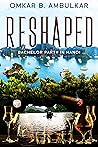 Reshaped: Bachelo...