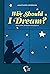 Why Should I Dream? by Anastasios Georgiou