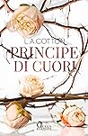 Principe di cuori by L.A. Cotton